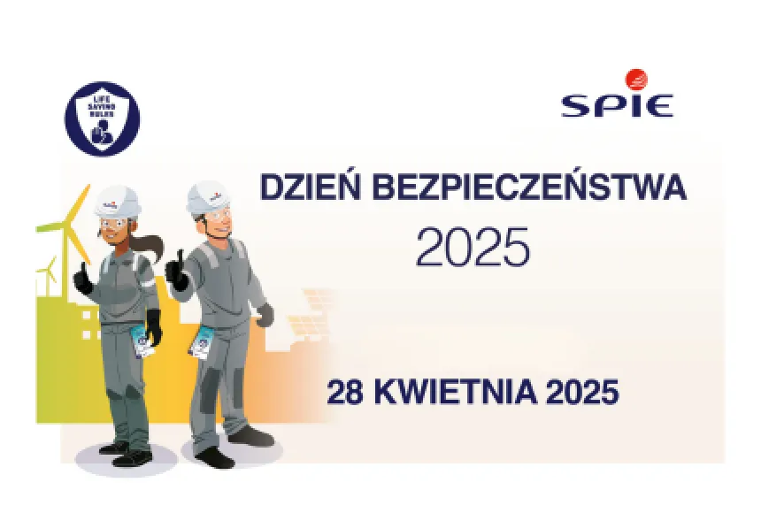 Dzień Bezpieczeństwa 2025 w SPIE Central Europe – wspólne działania na rzecz kultury bezpieczeństwa i uczciwości